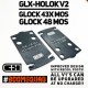 C&H Precision GLOCK 43x/48 MOS MIL/LEO to Holosun 407k & 507k Version 2